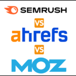 semrush vs ahrefs vs moz​